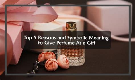 giving perfume in china meaning